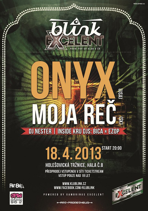 18.4.2013 // ONYX (USA) & MOJA REČ (SK) // Blink, Praha