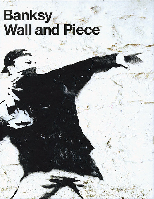 Banksy; Wall and Piece - cover
