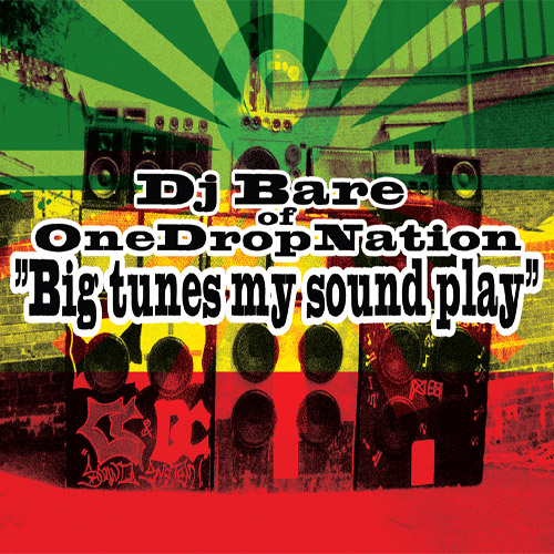 DJ Bare - Big Tunes My Sound Play - Cover Front