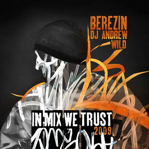 Berezin & DJ Andrew Wild - In Mix We Trust 2009 - booklet - front