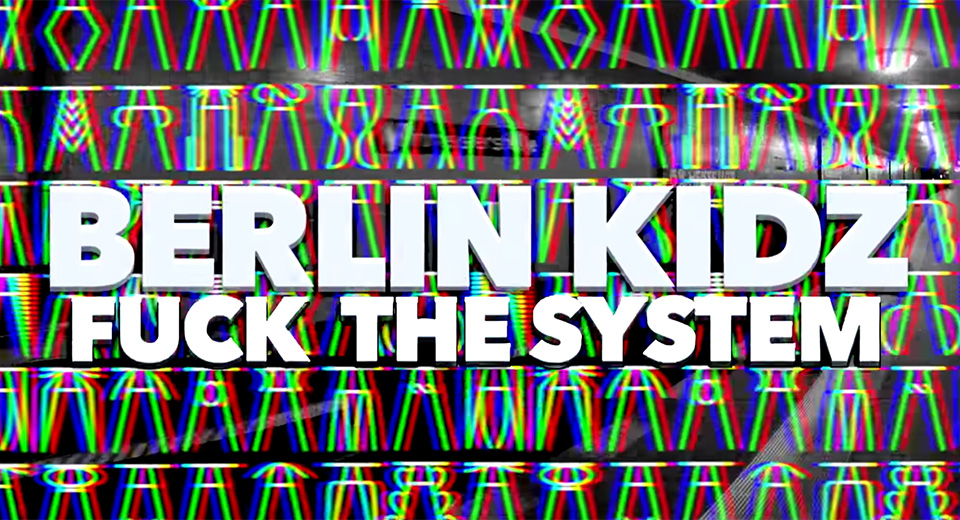 Berlin Kidz 2 - Fuck The System (2018)