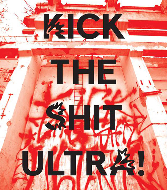 Kick The Shit Ultra! (2014)