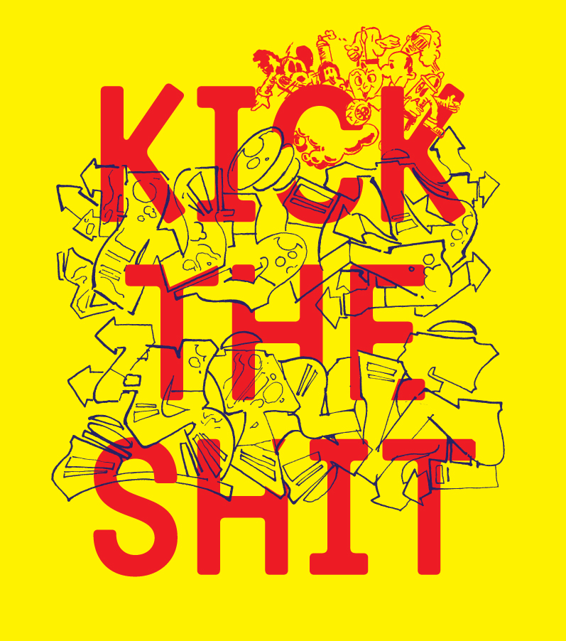 KICK THE SHIT: WILD STYLE (2011)