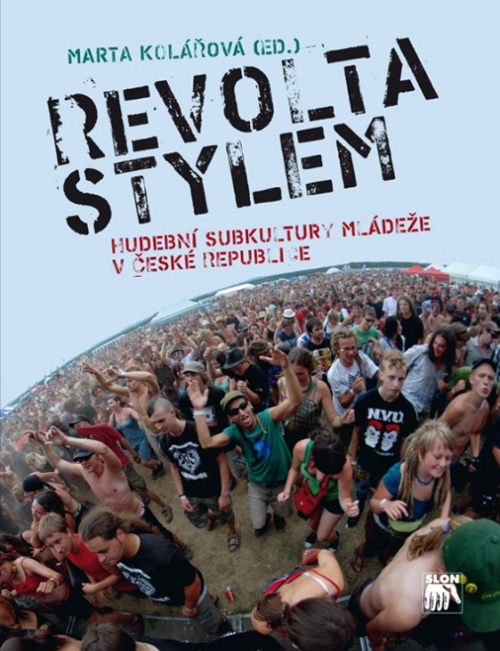 REVOLTA STYLEM - Hudební subkultury mládeže v České republice